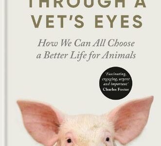 Cover of 'Through a Vet's Eyes' featuring a pig on a white background